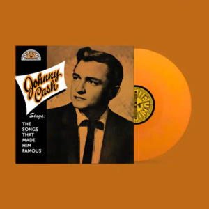 CASH JOHNNY - SINGS THE SONGS THAT MADE HIM FAMOUS ltd orange vinyl LP