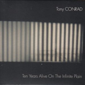 CONRAD TONY - TEN YEARS ALIVE ON THE INFINITE PLAIN CD2