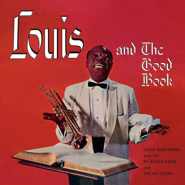 ARMSTRONG LOUIS - LOUIS AND THE GOOD BOOK CD