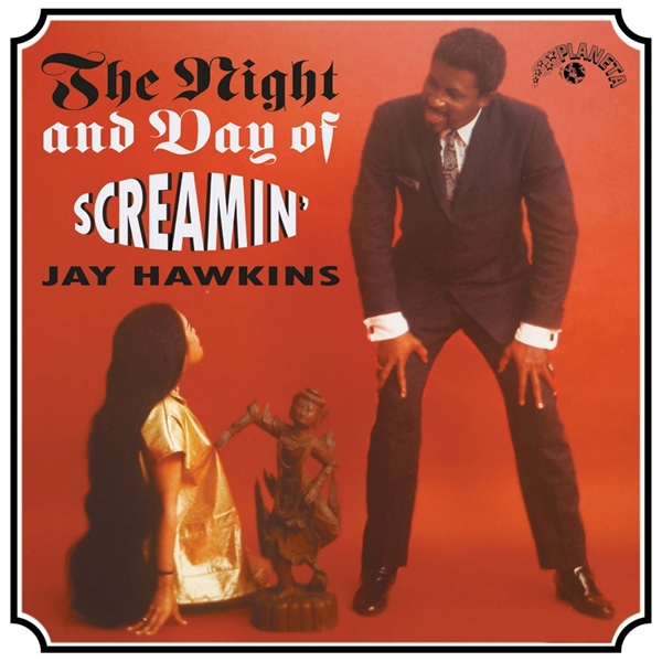 SCREAMIN' JAY HAWKINS - NIGHT AND DAY OF... LP