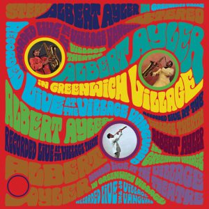 AYLER ALBERT - IN GREENWICH VILLAGE LP