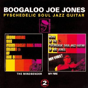 JONES BOOGALOO JOE - MINDBENDER/MY FIRE