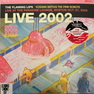 FLAMING LIPS - LIVE AT THE PARADISE LOUNGE 2002 pink RSD BLACK FRIDAY 2023 LP
