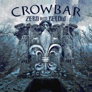 CROWBAR - ZERO AND BELLOW CD