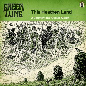 GREEN LUNG -  THIS HEATHEN LAND CD