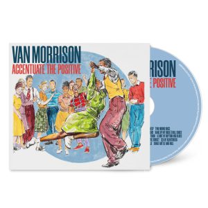 MORRISON VAN - ACCENTUATE THE POSITIVE CD