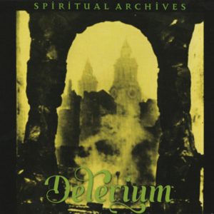 DELIRIUM - SPIRITUALS ARCHIVES digipack CD