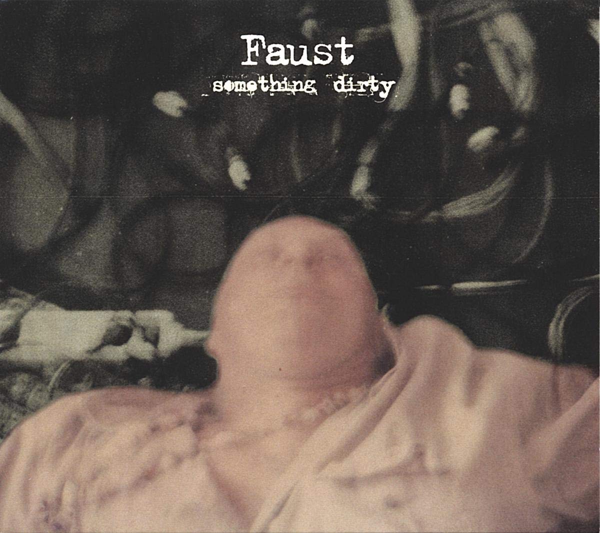 FAUST - SOMETHING DIRTY LP