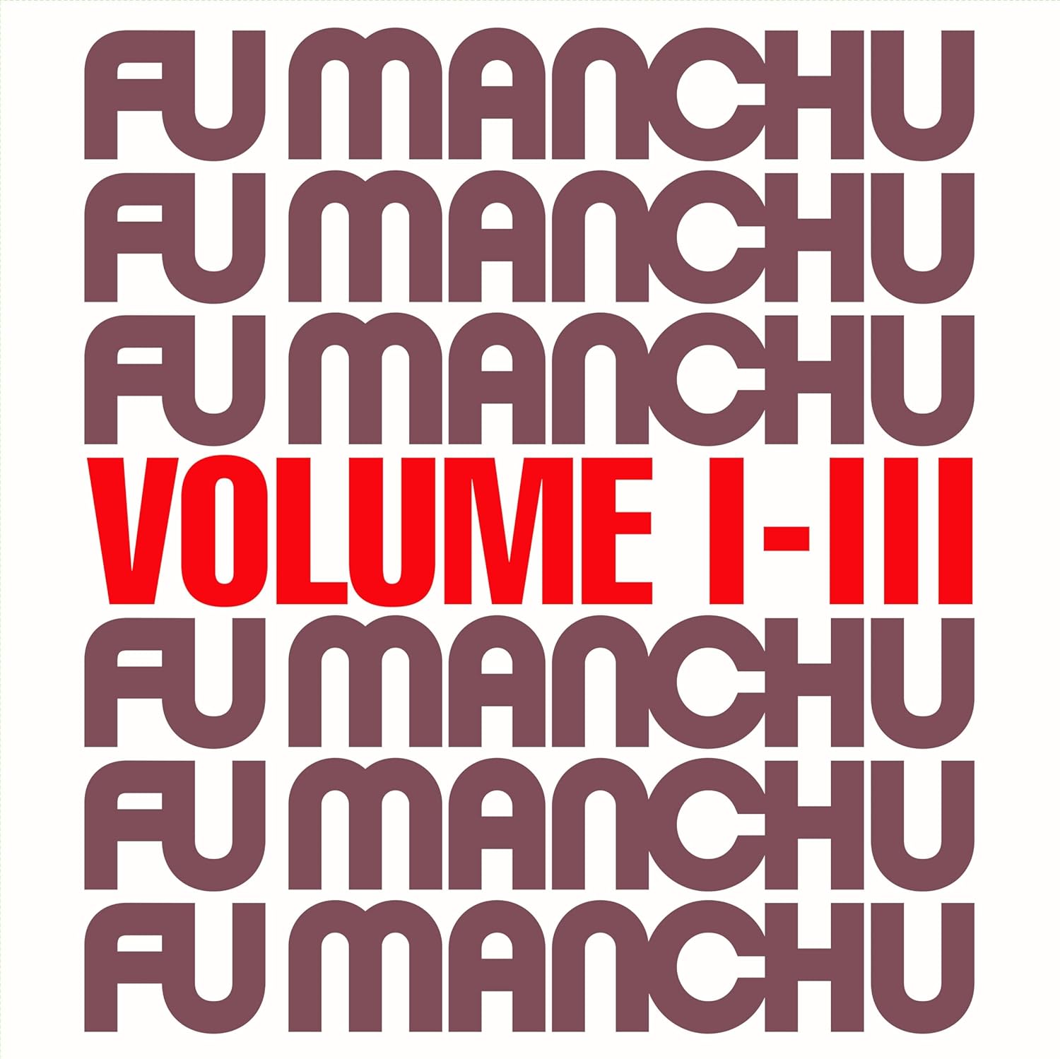 FU MANCHU - FU30 VOL I-III CD
