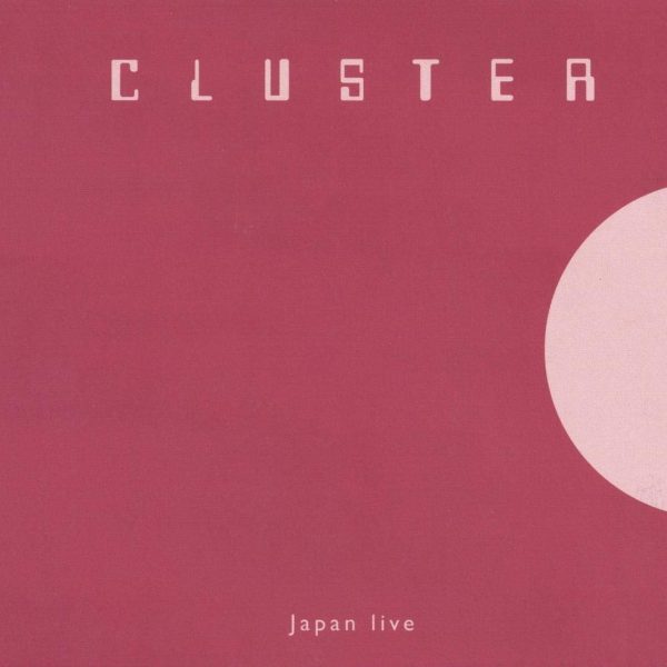 CLUSTER - JAPAN LIVE LP