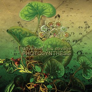 BALL DAVE/SAVAGE JON - PHOTOSYNTHESIS digi CD