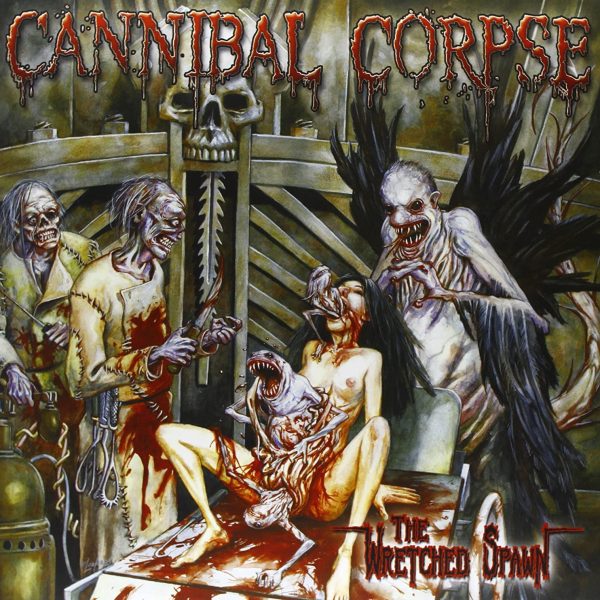 CANNIBAL CORPSE - WRETCHED SPAWN