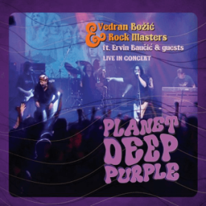 BOŽIĆ VEDRAN & ROCK MASTERS - PLANET DEEP PURPLE CDVD