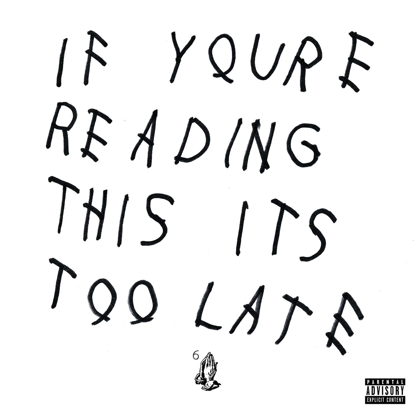 DRAKE - IF YOU'RE READING THIS IT'S TOO LATE LP2