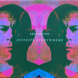 HILTON ERIC - INFINITE EVERYWERE CD