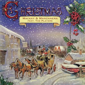 MACKAY & MANZANERA - CHRISTMAS CD