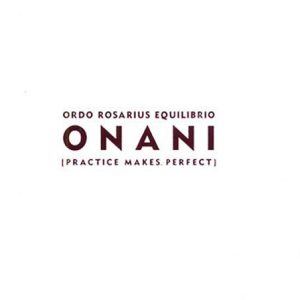 ORDO ROSARIUS EQUILIBRIO - ONANI