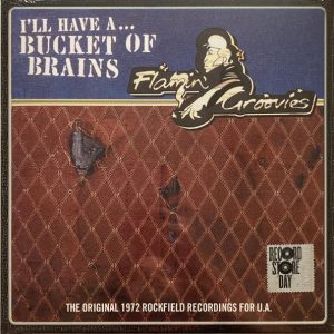 FLAMIN' GROOVIES - BUCKET OF BRAINS RSD 2021 LP