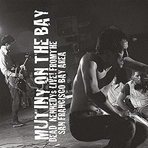 DEAD KENNEDYS - MUTINY ON THE BAY