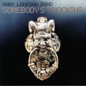 LANEGAN MARK BAND - SOMEBODY'S KNOCKING LP2