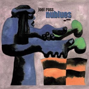 ROSS JOEL - NUBLUES CD