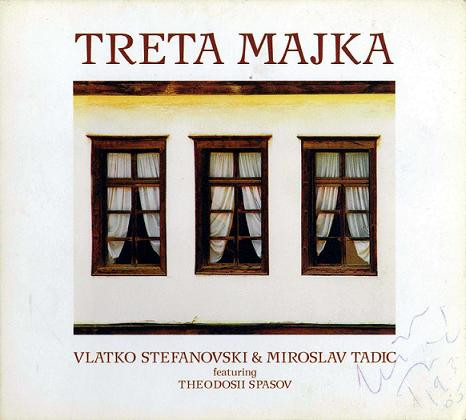 STEFANOVSKI VLATKO & MIROSLAV TADIĆ - TRETA MAJKA LP