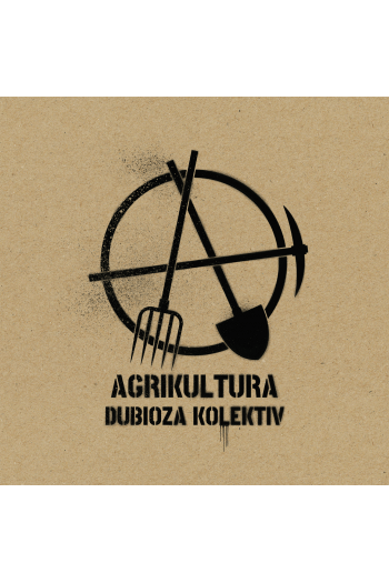 DUBIOZA KOLEKTIV - AGRIKULTURA LP