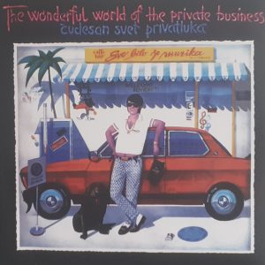 KURTOVIĆ ELVIS - ČUDESAN SVIJET PRIVATLUKA LP