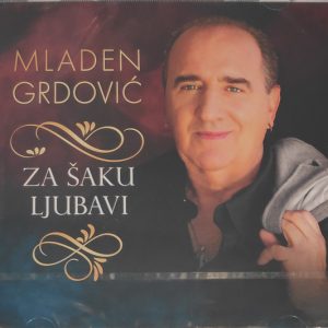 GRDOVIĆ MLADEN - ZA ŠAKU LJUBAVI CD