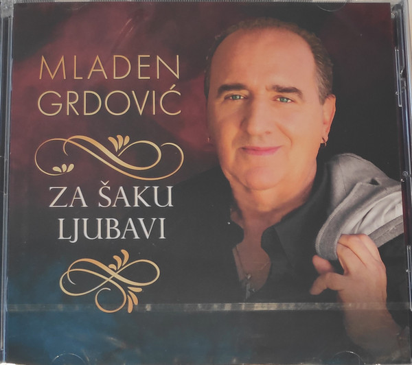 GRDOVIĆ MLADEN - ZA ŠAKU LJUBAVI CD