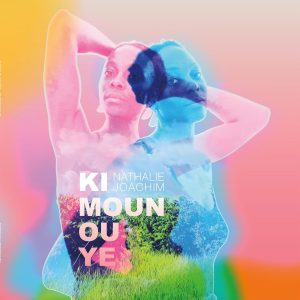 JOACHIM NATHALIE - JI MOUN ON YE CD