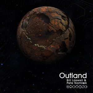 LASWELL BILL & PETE NAMLOK - OUTLAND BOX CD6