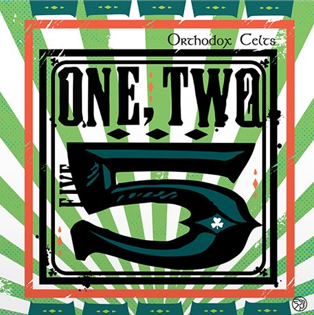 ORTHODOX CELTS - ONE TWO 5 ltd green vinyl LP - Slika 2