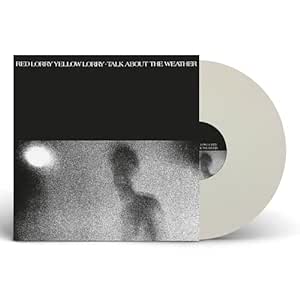 RED LORRY YELLOW LORRY - TALK ABOUT THE WEATHER white vinyl LP