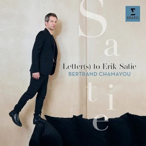 CHAMAYOU BERTRAND - LETTER(S) TO ERIK SATIE CD