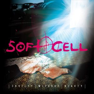 SOFT CELL - CRUELTY WITHOUT BEAUTY LP2