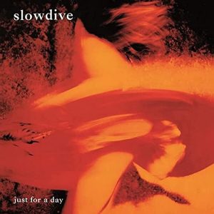 SLOWDIVE - JUST FOR A DAY LP