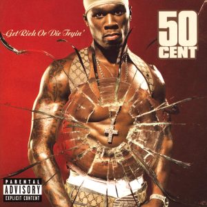 50 CENT - GET RICH OR DIE TRYIN' LP2