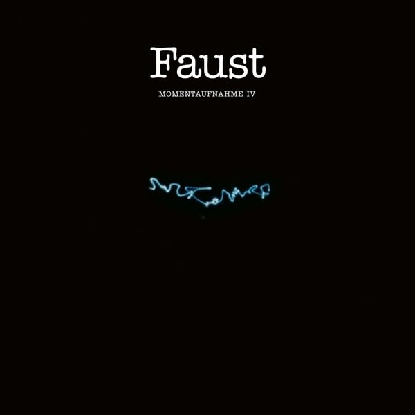 FAUST - MOMENTAUFNAHME IV LP
