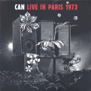 CAN - LIVE IN PARIS 1973 LP2