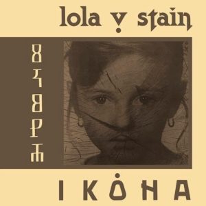 LOLA V. STAIN - IKONA   LP