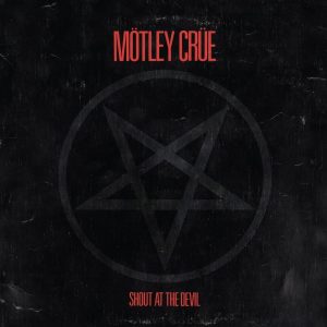 MOTLEY CRUE - Shout at the Devil (40th Anniversary Remaster) LP