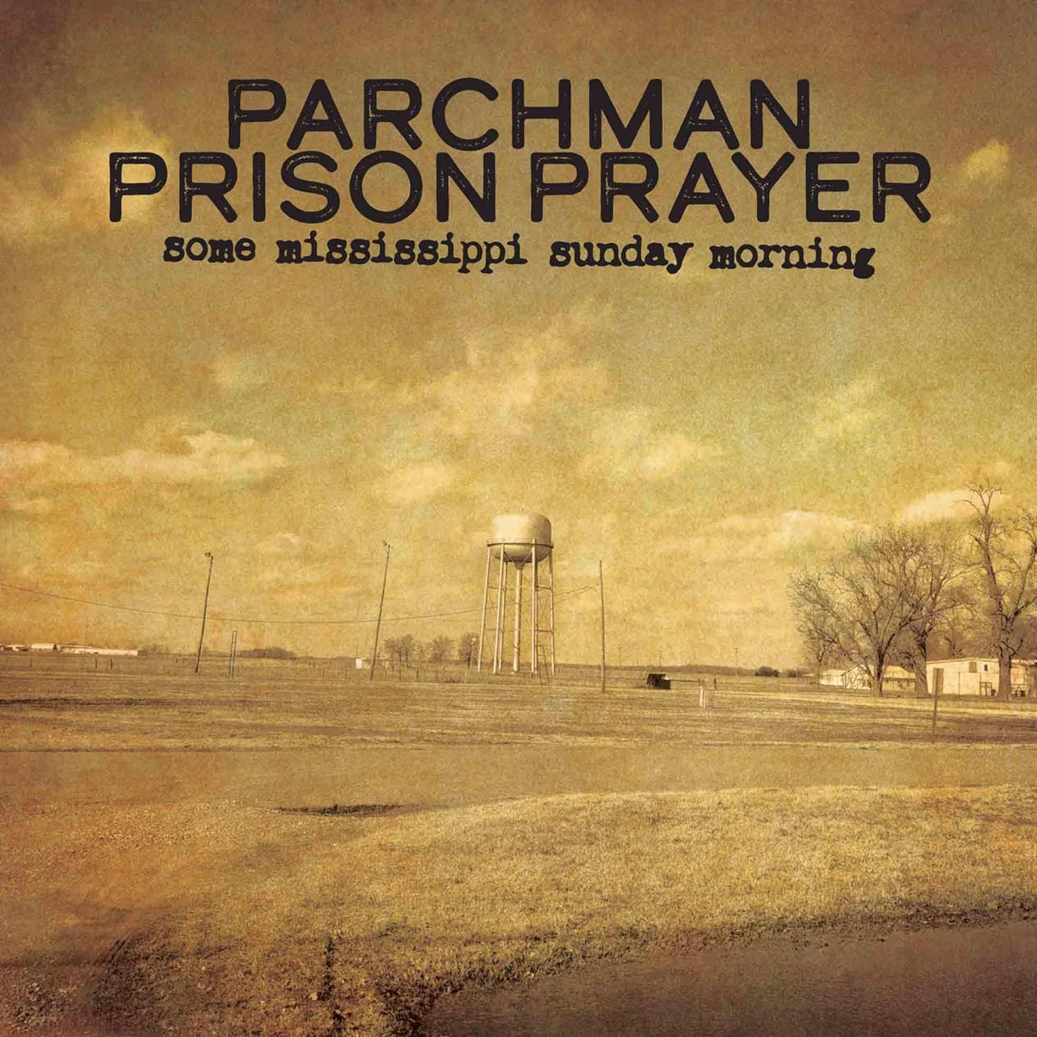 PARCHMAN PRISON PRAYER - SOME MISSISSIPPI SUNDAY MORNING LP