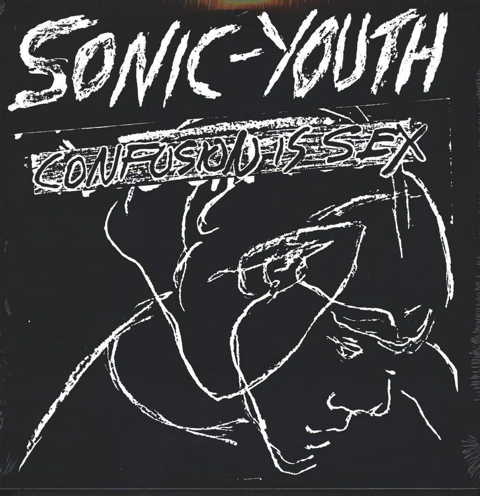 SONIC YOUTH - CONFUSION IS SEX LP