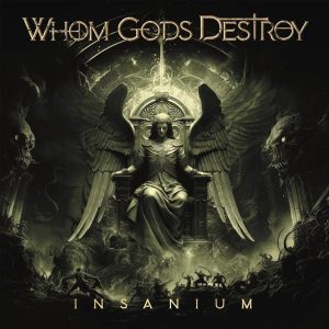 WHOM GODS DESTROY/DINO JELUSICK - INSANIUM CD