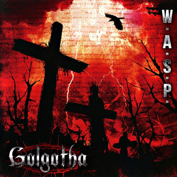 W.A.S.P. - GOLGOTHA CD