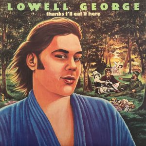GEORGE LOWELL - THANKS I'LL EAT IT HERE  RSD 2024 LP2