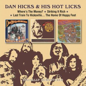 HICKS DAN & HIS HOT LICKS - WHERE'S THE MONKEY/STRIKING IR RICH/LAST TRAIN CD2