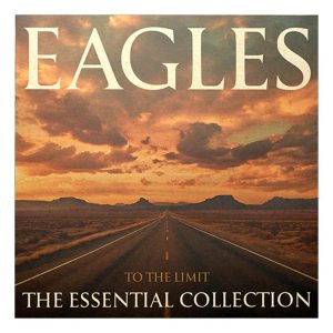 EAGLES - TO THE LIMIT: ESSENTIAL COLLECTION LP2