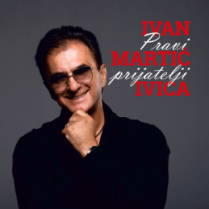 MARTIĆ IVAN IVICA - PRAVI PRIJATELJI   CD